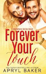 Forever Your Touch