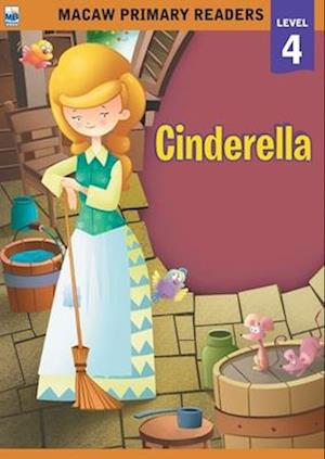 Macaw Primary Readers - Level 4: Cinderella