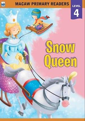 Macaw Primary Readers - Level 4: Snow Queen