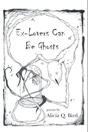 Ex-Lovers Can Be Ghosts