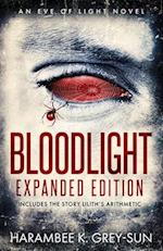 BloodLight: Expanded Edition (includes the story Lilith's Arithmetic) 