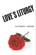 Love's Liturgy