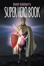 David Gadison's Super Hero Book