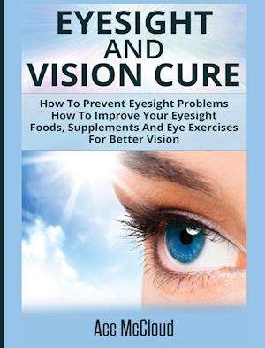 Eyesight And Vision Cure