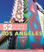Moon 52 Things to Do in Los Angeles (First Edition)