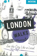 London Walks, Moon Handbooks (2nd ed. Dec. 19)