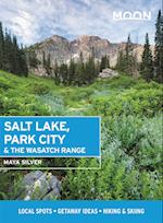 Moon Salt Lake, Park City & the Wasatch Range (First Edition)