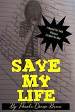 Save My Life