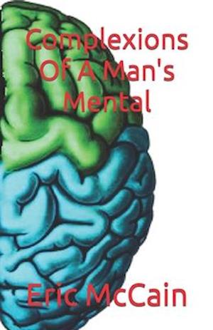 Complexions Of A Man's Mental