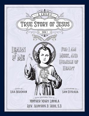 Child's True Story of Jesus, Book 1