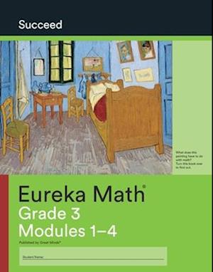 Eureka Math Grade 3 Succeed Workbook #1 (Modules 1-4)
