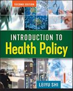 Introduction to Health Policy, Second Edition