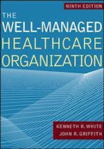 Well-Managed Healthcare Organization, Ninth Edition