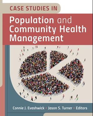 Case Studies in Population and Community Health Management