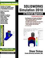 SOLIDWORKS Simulation 2018: A Tutorial Approach