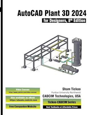 AutoCAD Plant 3D 2024 for Designers, 8th Edition