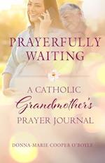 Prayerfully Waiting