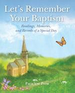 Let's Remember Your Baptism