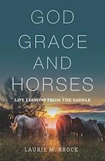 God, Grace, and Horses