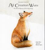 All Creation Waits -- Children's Edition