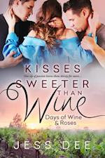 Kisses Sweeter than Wine