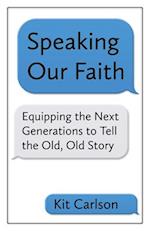 Speaking Our Faith