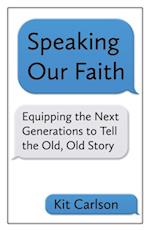 Speaking Our Faith