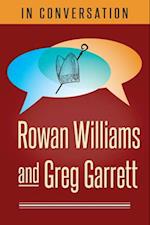 In Conversation:: Rowan Williams and Greg Garrett 