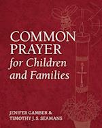 Common Prayer for Children and Families