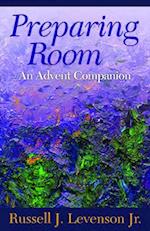 Preparing Room: An Advent Companion 