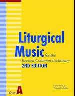 Liturgical Music for the Revised Common Lectionary Year A: 2nd Edition 