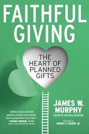 Faithful Giving: The Heart of Planned Gifts