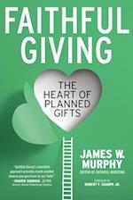 Faithful Giving: The Heart of Planned Gifts 