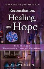 Reconciliation, Healing, and Hope