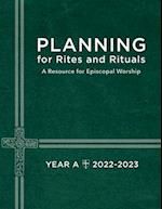 Planning for Rites and Rituals: A Resource for Episcopal Worship Year A: 2022-2023 