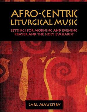 Afro-Centric Liturgical Music