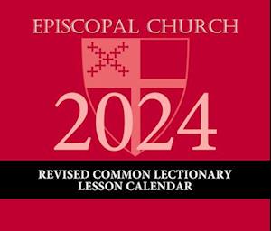 2024 Episcopal Church Revised Common Lectionary Lesson Calendar