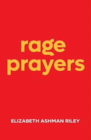Rage Prayers