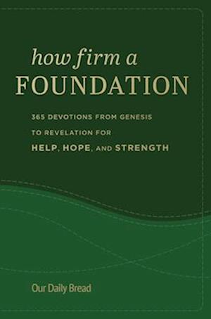 How Firm a Foundation