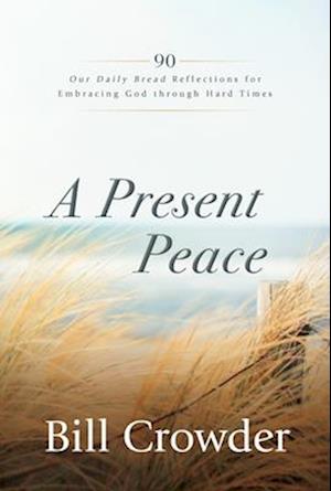 A Present Peace