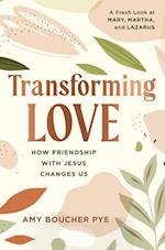 Transforming Love