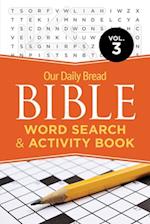 Our Daily Bread Bible Word Search & Activity Book, Vol. 3