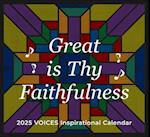 Great Is Thy Faithfulness Voices 2025 Inspirational Wall Calendar