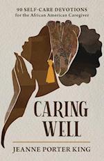 Caring Well