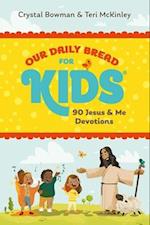 Our Daily Bread for Kids