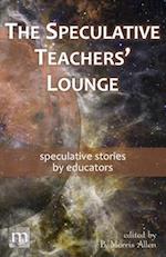 The Speculative Teachers' Lounge