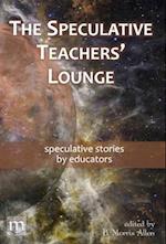 The Speculative Teachers' Lounge