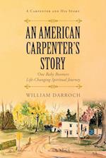 An American Carpenter's Story