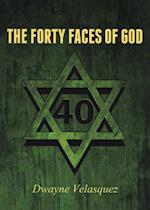 The Forty Faces of God