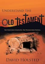 Understand the Old Testament